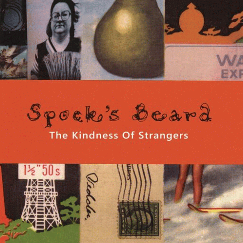 Spock's Beard : The Kindness of Strangers